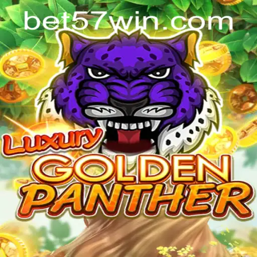 Descubra as Emoções do Jogo LUXURYGOLDENPANTHER e a Estratégia 57 Win Bet